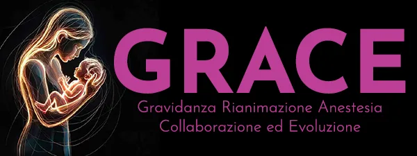 GRACE 2027 - Gravidanza, Rianimazione, Anestesia, Collaborazione ed Evoluzione